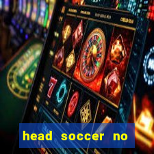 head soccer no click jogos